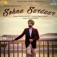 Sohna Sardaar Parm Swaich mp3 song ringtone, Sohna Sardaar Parm Swaich Ringtone Download - DjPunjab.Com.Mx