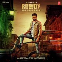 Rowdy The Real Hero Pardeep Jeed mp3 song ringtone, Rowdy The Real Hero Pardeep Jeed Ringtone Download - DjPunjab.Com.Mx