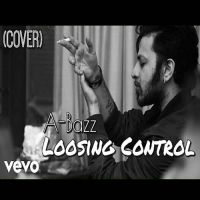 Loosing Control (English And Punjabi Mix Cover) Aabhaas Anand (A Bazz) mp3 song ringtone, Loosing Control (English And Punjabi Mix Cover) Aabhaas Anand (A Bazz) Ringtone Download - DjPunjab.Com.Mx