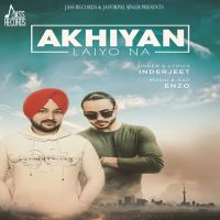 Akhiyan Laiyo Na Inderjeet mp3 song ringtone, Akhiyan Laiyo Na Inderjeet Ringtone Download - DjPunjab.Com.Mx