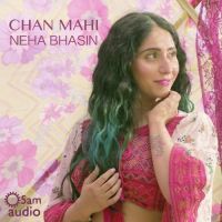 Chan Mahi Neha Bhasin mp3 song ringtone, Chan Mahi Neha Bhasin Ringtone Download - DjPunjab.Com.Mx