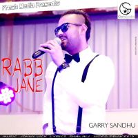 Rabb Jane Garry Sandhu mp3 song ringtone, Rabb Jane Garry Sandhu Ringtone Download - DjPunjab.Com.Mx