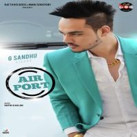Airport G Sandhu mp3 song ringtone, Airport G Sandhu Ringtone Download - DjPunjab.Com.Mx
