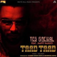 Taad Taad Teg Grewal mp3 song ringtone, Taad Taad Teg Grewal Ringtone Download - DjPunjab.Com.Mx