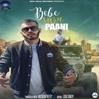 Bebe Varu Paani Akash Deep mp3 song ringtone, Bebe Varu Paani Akash Deep Ringtone Download - DjPunjab.Com.Mx