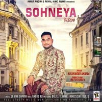 Sohneya Kulwinder Khaira mp3 song ringtone, Sohneya Kulwinder Khaira Ringtone Download - DjPunjab.Com.Mx