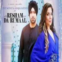 Resham Da Rumaal Kanika Kapoor, Deep Money mp3 song ringtone, Resham Da Rumaal Kanika Kapoor, Deep Money Ringtone Download - DjPunjab.Com.Mx