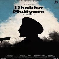 Dhokha Mutiyare Sakhowalia mp3 song ringtone, Dhokha Mutiyare Sakhowalia Ringtone Download - DjPunjab.Com.Mx