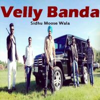 Velly Banda Sidhu Moose Wala mp3 song ringtone, Velly Banda Sidhu Moose Wala Ringtone Download - DjPunjab.Com.Mx