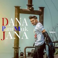 Dana Pani Muk Jana Jorge Gill mp3 song ringtone, Dana Pani Muk Jana Jorge Gill Ringtone Download - DjPunjab.Com.Mx