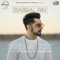 Dream Boy Babbal Rai mp3 song ringtone, Dream Boy Babbal Rai Ringtone Download - DjPunjab.Com.Mx