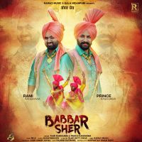 Babbar Sher Prince Randhawa, Rami Randhawa mp3 song ringtone, Babbar Sher Prince Randhawa, Rami Randhawa Ringtone Download - DjPunjab.Com.Mx