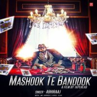 Mashook Te Bandook Abhiraaj mp3 song ringtone, Mashook Te Bandook Abhiraaj Ringtone Download - DjPunjab.Com.Mx