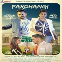 Pardhangi Mangal Sandhu, Jazz Buttar mp3 song ringtone, Pardhangi Mangal Sandhu, Jazz Buttar Ringtone Download - DjPunjab.Com.Mx