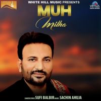 Muh Mitha Sufi Balbir mp3 song ringtone, Muh Mitha Sufi Balbir Ringtone Download - DjPunjab.Com.Mx