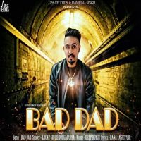 Bad Dad Lucky Singh Durgapuria mp3 song ringtone, Bad Dad Lucky Singh Durgapuria Ringtone Download - DjPunjab.Com.Mx