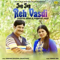 Jug Jug Reh Vasdi Dheera Brar, Jaspreet Jassi mp3 song ringtone, Jug Jug Reh Vasdi Dheera Brar, Jaspreet Jassi Ringtone Download - DjPunjab.Com.Mx