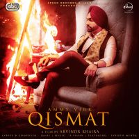 Qismat Ammy Virk mp3 song ringtone, Qismat Ammy Virk Ringtone Download - DjPunjab.Com.Mx