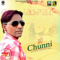 Chunni Gill Jaspal mp3 song ringtone, Chunni Gill Jaspal Ringtone Download - DjPunjab.Com.Mx