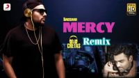 Mercy (Remix) Badshah, DJ Chetas mp3 song ringtone, Mercy (Remix) Badshah, DJ Chetas Ringtone Download - DjPunjab.Com.Mx