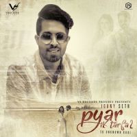 Pyar Ik Tarfa 2 Johny Seth mp3 song ringtone, Pyar Ik Tarfa 2 Johny Seth Ringtone Download - DjPunjab.Com.Mx