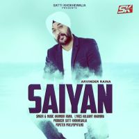 Saiyan Arvinder Raina mp3 song ringtone, Saiyan Arvinder Raina Ringtone Download - DjPunjab.Com.Mx