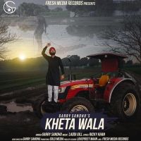Kheta Wala Garry Sandhu mp3 song ringtone, Kheta Wala Garry Sandhu Ringtone Download - DjPunjab.Com.Mx