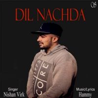 Dil Nachda Nishan Virk, Sukh Sandhu mp3 song ringtone, Dil Nachda Nishan Virk, Sukh Sandhu Ringtone Download - DjPunjab.Com.Mx