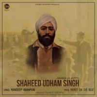 Shaheed Udham Singh Anmulla Jatt mp3 song ringtone, Shaheed Udham Singh Anmulla Jatt Ringtone Download - DjPunjab.Com.Mx