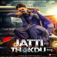 Jatti Thokdu Simmi Kaur mp3 song ringtone, Jatti Thokdu Simmi Kaur Ringtone Download - DjPunjab.Com.Mx