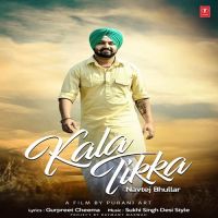 Kala Tikka Navtej Bhullar mp3 song ringtone, Kala Tikka Navtej Bhullar Ringtone Download - DjPunjab.Com.Mx