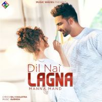 Dil Nai Lagna Manna Mand mp3 song ringtone, Dil Nai Lagna Manna Mand Ringtone Download - DjPunjab.Com.Mx