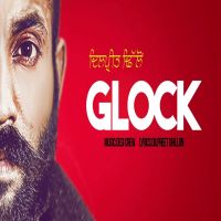 Glock Dilpreet Dhillon mp3 song ringtone, Glock Dilpreet Dhillon Ringtone Download - DjPunjab.Com.Mx