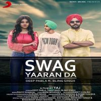 Swag Yaaran Da Deep Pabla mp3 song ringtone, Swag Yaaran Da Deep Pabla Ringtone Download - DjPunjab.Com.Mx