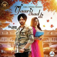 Yaari Chad Di Rajbir Dhillon mp3 song ringtone, Yaari Chad Di Rajbir Dhillon Ringtone Download - DjPunjab.Com.Mx