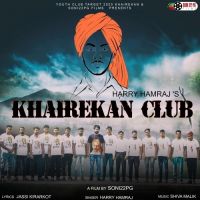 Khairekan Club Harry Hamraj mp3 song ringtone, Khairekan Club Harry Hamraj Ringtone Download - DjPunjab.Com.Mx