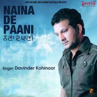 Naina De Paani Davinder Kohinoor mp3 song ringtone, Naina De Paani Davinder Kohinoor Ringtone Download - DjPunjab.Com.Mx