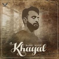 Khayal (Shayari) Babbu Maan mp3 song ringtone, Khayal (Original) Babbu Maan Ringtone Download - DjPunjab.Com.Mx