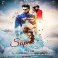 Supna Banke Shivjot mp3 song ringtone, Supna Banke Shivjot Ringtone Download - DjPunjab.Com.Mx