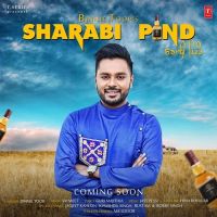 Sharabi Pind Binnie Toor mp3 song ringtone, Sharabi Pind Binnie Toor Ringtone Download - DjPunjab.Com.Mx