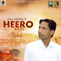 Heero Babe Gill Jaspal mp3 song ringtone, Heero Babe Gill Jaspal Ringtone Download - DjPunjab.Com.Mx