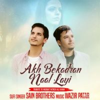 Akh Bekadra Nal Layi Sain Brothers mp3 song ringtone, Akh Bekadra Nal Layi Sain Brothers Ringtone Download - DjPunjab.Com.Mx