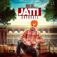 Jatti Advocate Uday Gill mp3 song ringtone, Jatti Advocate Uday Gill Ringtone Download - DjPunjab.Com.Mx