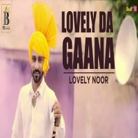 Lovely Da Gaana Lovely Noor mp3 song ringtone, Lovely Da Gaana Lovely Noor Ringtone Download - DjPunjab.Com.Mx