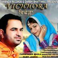 Vichhora Parwinder Bhola, Ruby Jassal mp3 song ringtone, Vichhora Parwinder Bhola, Ruby Jassal Ringtone Download - DjPunjab.Com.Mx