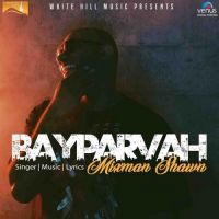 Bayparvah Mixman Shawn mp3 song ringtone, Bayparvah Mixman Shawn Ringtone Download - DjPunjab.Com.Mx