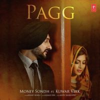 Pagg Money Sondh, Kuwar Virk mp3 song ringtone, Pagg Money Sondh, Kuwar Virk Ringtone Download - DjPunjab.Com.Mx