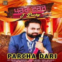 Parcha Darj J Lucky mp3 song ringtone, Parcha Darj J Lucky Ringtone Download - DjPunjab.Com.Mx