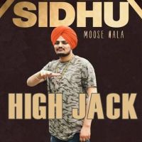 High Jack Sidhu Moose Wala mp3 song ringtone, High Jack Sidhu Moose Wala Ringtone Download - DjPunjab.Com.Mx