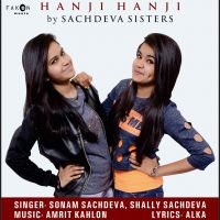 Hanji Hanji Sonam Sachdeva, Shally Sachdeva mp3 song ringtone, Hanji Hanji Sonam Sachdeva, Shally Sachdeva Ringtone Download - DjPunjab.Com.Mx